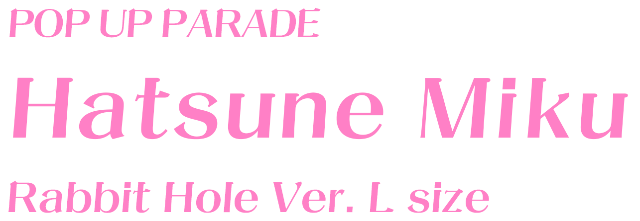 POP UP PARADE Hatsune Miku: Rabbit Hole Ver. L Size