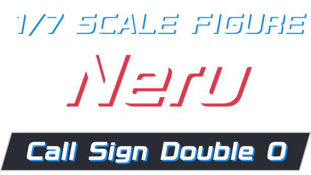1/7 Scale Figure Neru: Call Sign Double O